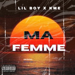 Lil Boy feat KME - MA FEMME