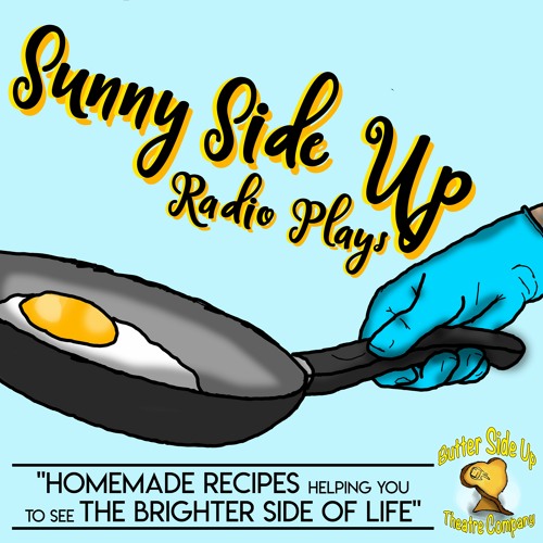 Stream Butter Side Up Theatre | Listen to Sunny Side Up Radio Plays  playlist online for free on SoundCloud