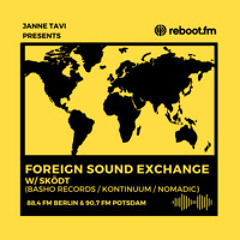 Foreign Sound Exchange w/ SKÖDT 🇩🇰 | Reboot.FM Berlin
