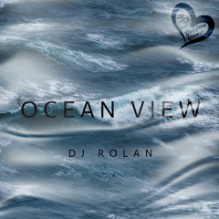 DJ ROLAN - Ocean View (Original Mix)