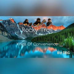 Rocky Trail - Kings of Convenience / DBG cover