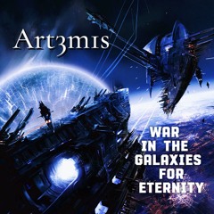 War in the galaxies for eternity