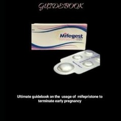 PDF READ MIFEPRISTONE: Ultimate guidebook on the usage of mifepristone to termin
