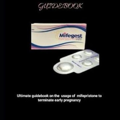 PDF READ MIFEPRISTONE: Ultimate guidebook on the usage of mifepristone to termin