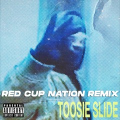 Red Cup Nation - Toosie Slide Remix