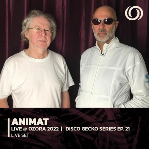 ANIMAT @ OZORA 2022 | Disco Gecko Series Ep. 21 | 20/11/2022