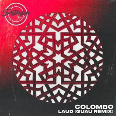Colombo - Laud (Guau Remix)