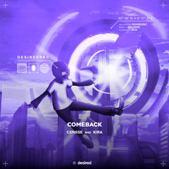 Censse & Kira - Comeback