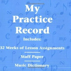 [Get] [EBOOK EPUB KINDLE PDF] My Practice Record: Hal Leonard Student Piano Library by  Hal Leonard