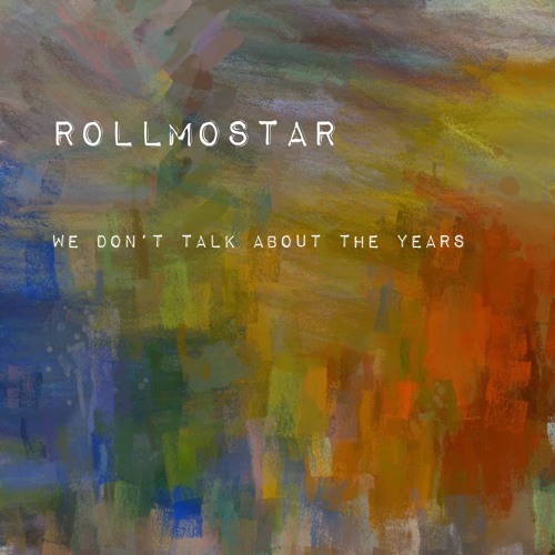 We Don't Talk About The Years