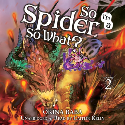 Stream So I'm A Spider, So What? Vol. 2 by Okina Baba, Tsukasa Kiryu - So What If I'm A Spider Season 2