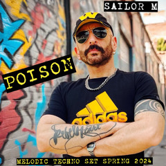 Poison - Melodic Techno Set Spring 2024