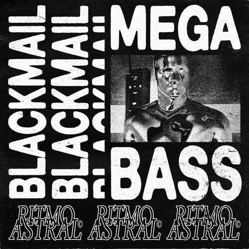 Blackmail - Mega Bass
