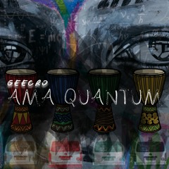 Ama Quantum (AMAPIANO Original Edit)