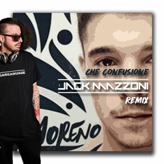 Moreno - Che Confusione (Jack Mazzoni Remix)