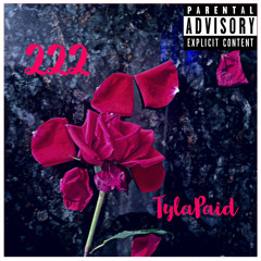 222- TylaPaid (produced by Anhboi Beats)