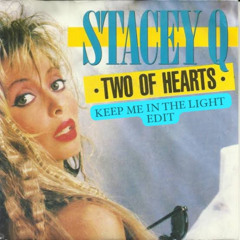 Keep Me In The Light - Stacey Q - Two of Hearts (KMITL Edit)..