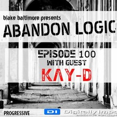 Abandon Logic 100 @DI.FM (June 2021) WGuest Kay - D -- Soundcloud Edition