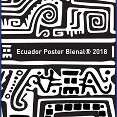 ebook read pdf ❤ Ecuador Poster Bienal 2018     Paperback – January 25, 2024 Read Book