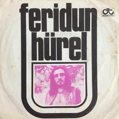 Feridun Hürel - Bir Sevmek, Bin Defa Ölmek Demekmiş 1974 (Analog Plak Kaydı)