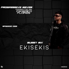 Progressive Waves #033 Guest Mix By Ekis Ekis