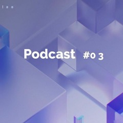 Kamrise - Podcast#03