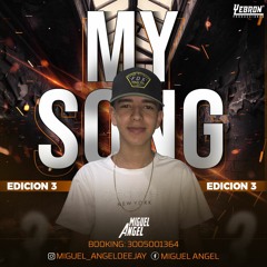 MY SONG 3 - MIGUEL ANGEL 2020