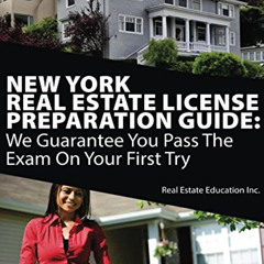 READ EPUB 💝 New York Real Estate License Preparation Guide: We Guarantee You Pass Th