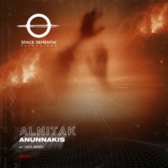 Anunnakis - Alnitak (Original Mix) [OUT NOW]