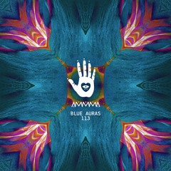 BLUE AURAS - 113  (Original Mix)[AMMMA] // Progressive House Premiere