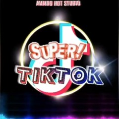 SUPER TIK TOK  -DJ Orbi Mx  X Kaleb Di Masi [Mambo Hot Studio]