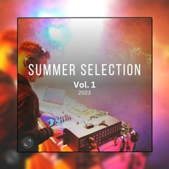 Summer Selection 2023 Vol. 1