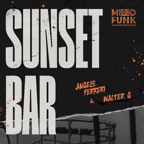 Angelo Ferreri & Walter G - SUNSET BAR // MFR407
