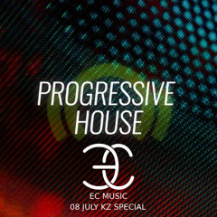 EC Music - Progressive House Mix (8 July KZ Special)