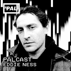 PAL CAST / EDDIE NESS