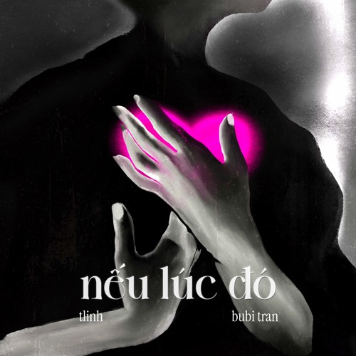 tlinh - Nếu Lúc Đó (Bubi Tran Mashup)