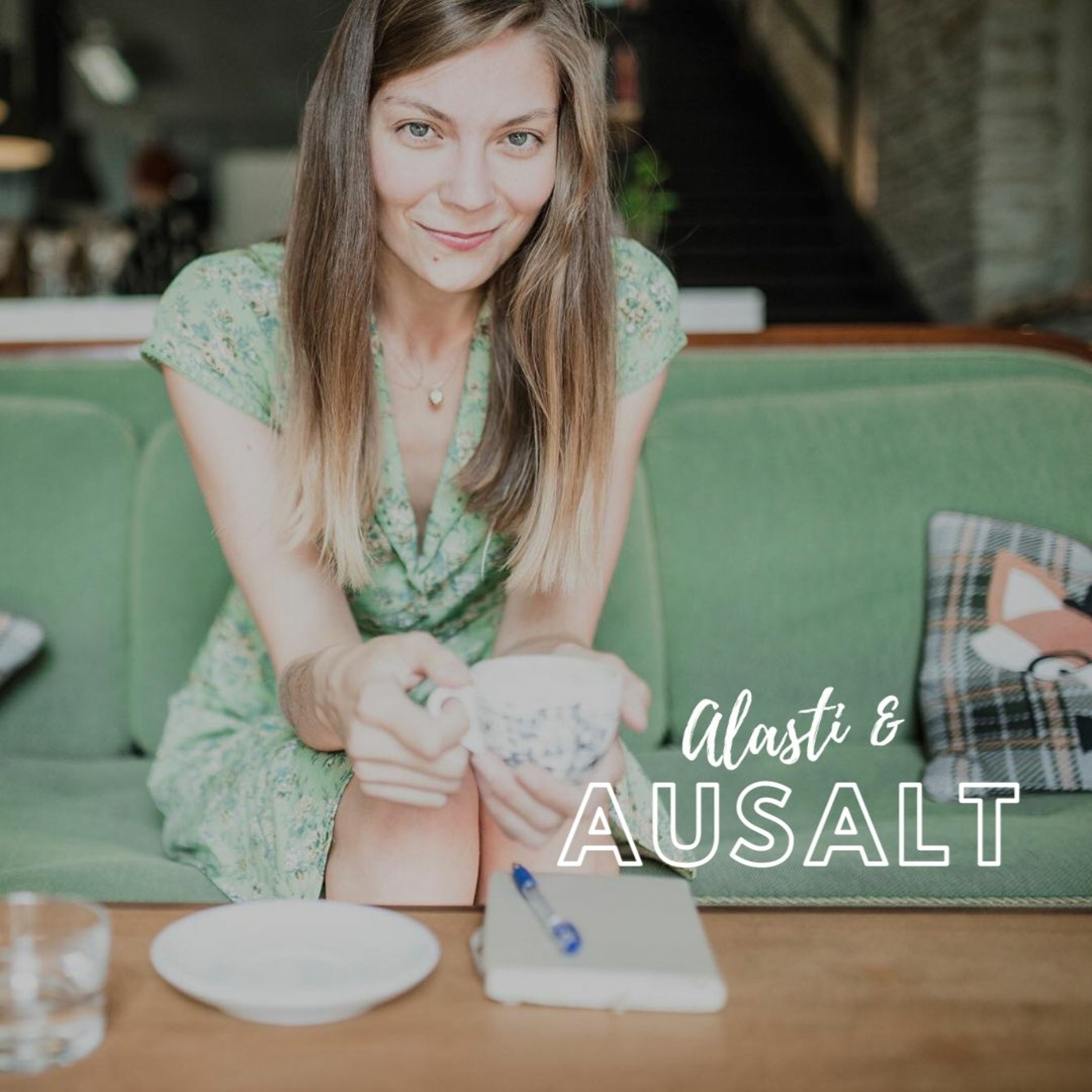 #5 Alasti & Ausalt - Mõtisklused Ingrid Õunaga