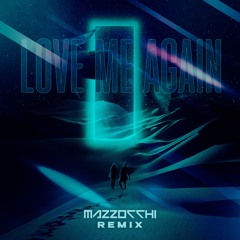 John Newman - Love Me Again (MAZZOCCHI Remix)