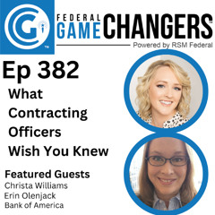 Ep 382: What Contracting Officers Wish You Knew - Insider Tips from a Former KO