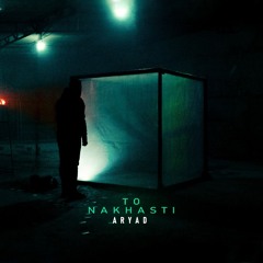 ARYAD - To Nakhasti.mp3