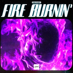 Equinøx - Fire Burnin' [Be Yourself Music]