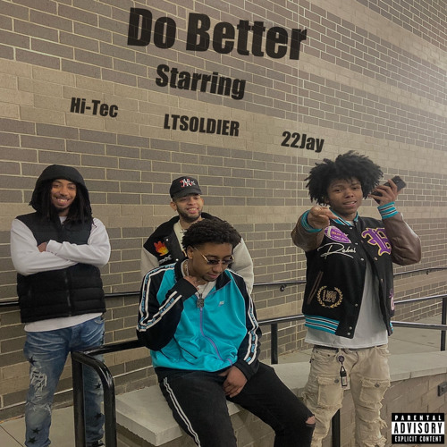 DO BETTER (With Hi-Tec & 22Jay)