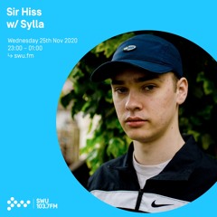 Sir Hiss w/ Sylla - 25th NOV 2020