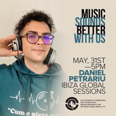 Daniel Petrariu @ Ibiza Global Radio (31-05-2022)