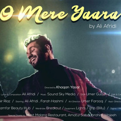 O Mere Yaara - Ali Afridi - 2021 Official Audio