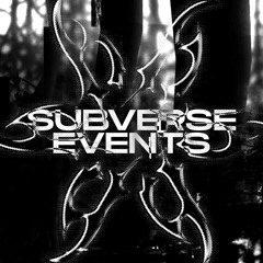 SUBVERSE EVENTS