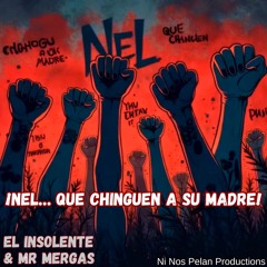 Nel, Que Chinguen a su Madre