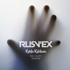 Rusv'ex - Kukla Kolduna Feat. Lizza Krrr (Rusv'ex Vocal Mix)