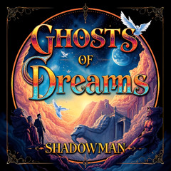 Ghosts Of Dreams