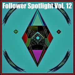 Follower Spotlight Vol. 12